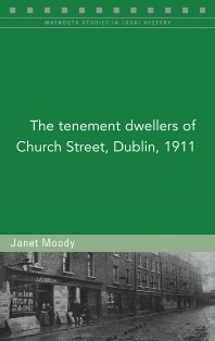 http://www.fourcourtspress.ie/books/2017/tenement-dwellers-of-church-st/