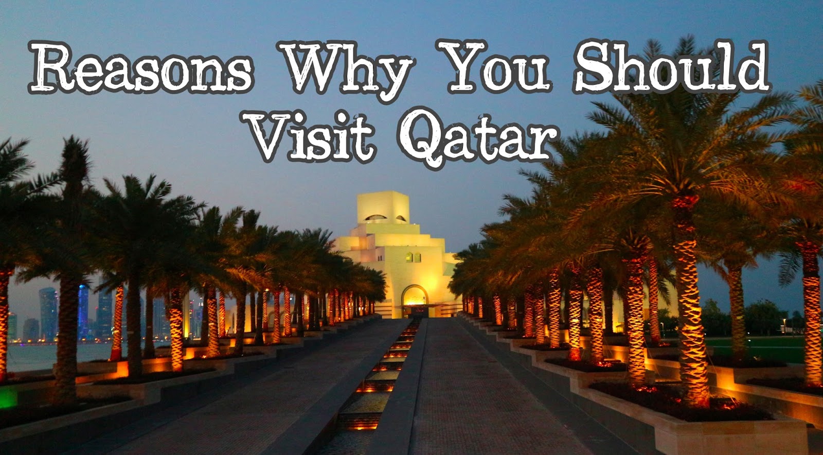 Cindy Can Travel Reasons Why Visit Qatar Part 1