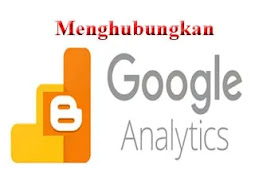 Cara Terbaru Menghubungkan Blog Dengan Google Analytics