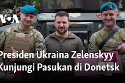 Volodymyr Zelenskyy Kunjungi Pasukan di Donetsk