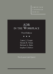 ADR in the Workplace, 3d (American Casebook Series)