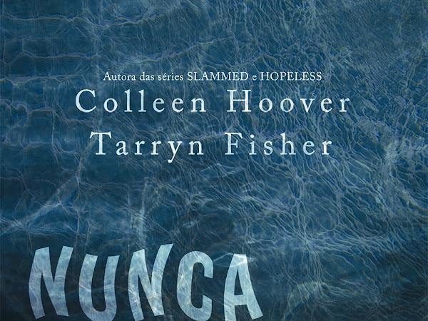 Resenha #280 - Nunca Jamais - Colleen Hoover - Galera Record