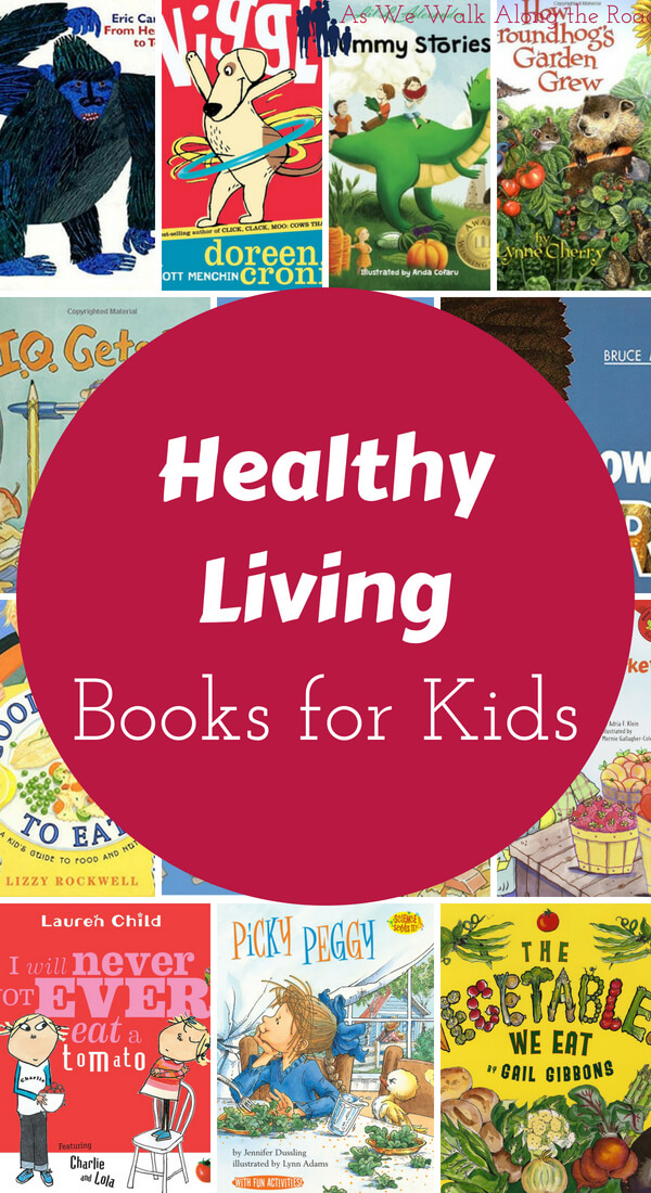 Healthy Living Books to Read Aloud With Your Kids | As We ...
