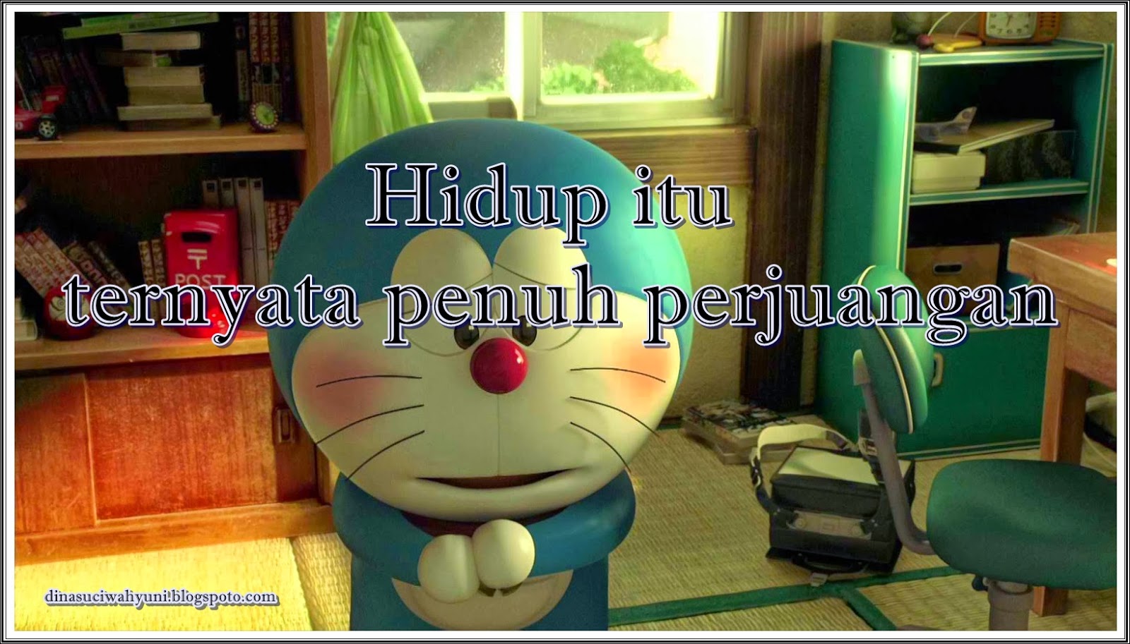 KATA-KATA BIJAK KEHIDUPAN - DIKUTIP DARI FILM DORAEMON  JDSK