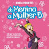 De Menina a Mulher 5 - Drica Pinotti