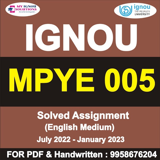 MPYE 005 Solved Assignment 2022-23