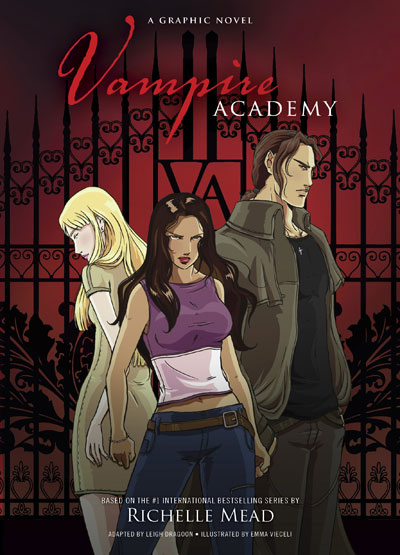 Vampire Academy: A Graphic Novel by Richelle Mead. Release Date: 2011