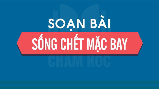 Sống chết mặc bay