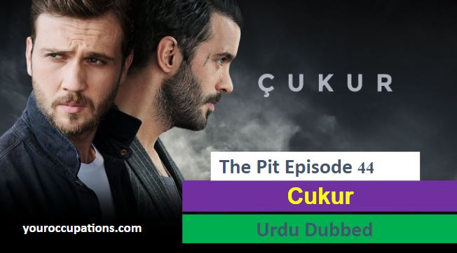 Cukur,Recent,Cukur Episode 44 With Urdu Subtitles,Cukur Episode 44 With UrduSubtitles Cukur Episode 44 in Subtitles,