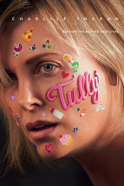 [HD] Tully - Dieses verdammte Mutterglück 2018 Film Deutsch Komplett