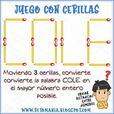 Acertijos, Acertijos matemáticos, Acertijos con Solución, Buscapalabras, La Palabra oculta, La Palabra escondida, Puntos numéricos, Jeroglíficos, Adivina adivinador, Adivinanzas, Retos matemáticos, Desafíos matemáticos, Problemas matemáticos, Problemas de matemáticas, Juego con Cerillas