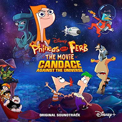 Phineas And Ferb The Movie Candace Against The Universe Soundtrack