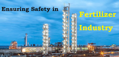 Ensuring Safety in the Fertilizer Industry