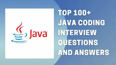Top 100+ java coding interview questions and answers