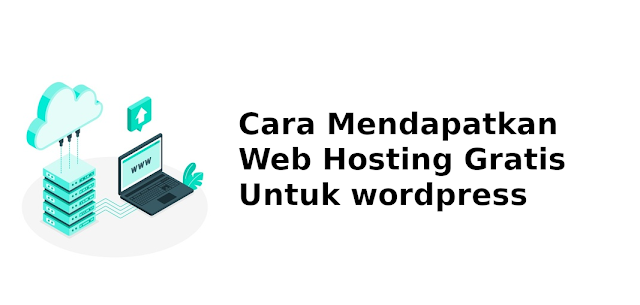 cara mendapatkan web hosting gratis untuk wordpress