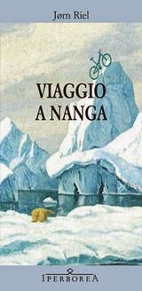 In libreria: "Viaggio a Nanga" di Jørn Riel