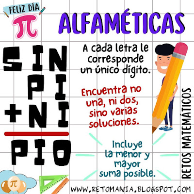 Desafíos matemáticos, Retos matemáticos, Problemas matemáticos, Problemas de lógica, Problemas de ingenio, Criptoaritmética, Criptograma, Criptosuma, Juego de letras, Suma de letras, Suma de palabras, Pi, Día pi, Día mundial de las matemáticas, Día Internacional de las matemáticas