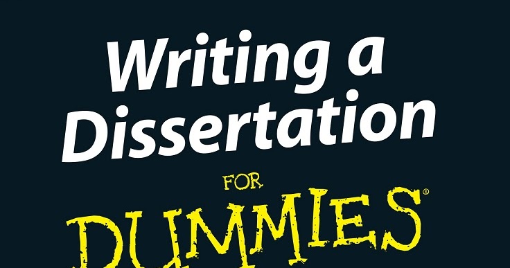 help with writing a dissertation for dummies