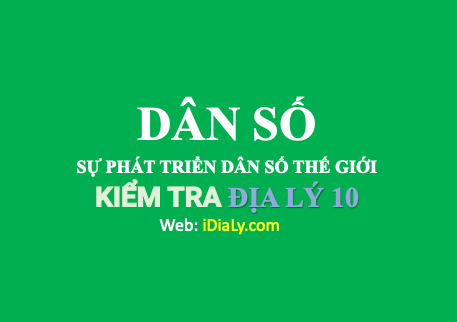 DÂN SỐ VÀ SỰ PHÁT TRIỂN DÂN SỐ THẾ GIỚI