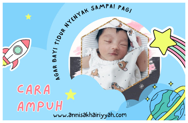 Cara Ampuh Agar Bayi Tidur Nyenyak Sepanjang Malam