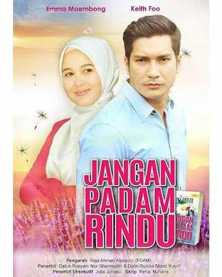 Jangan Padam Rindu, Novel Jangan Padam Rindu, Novel Online, Baca Online Novel Jangan Padam Rindu, Novelis Rina Farizq, Drama Adaptasi Novel, RTM, 2018, TV OKEY, Drama Jangan Padam Rindu, Sinopsis Jangan Padam Rindu, Jangan Padam Rindu Cast, Pelakon Drama Jangan Padam Rindu, Emma Maembong, Keith Foo, Arash Mohd, Poster,