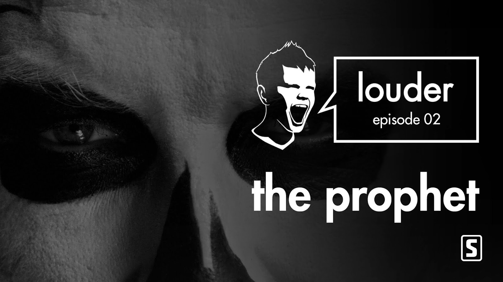 LOUDER - Episode 02 by The Prophet Thumbnail