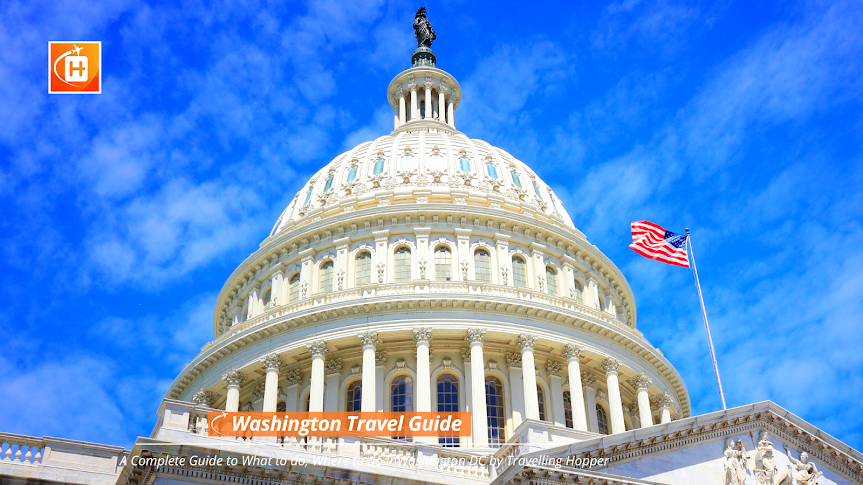 Washington Travel Guide: Visit Everything in Washington, DC - World's most beautiful travel destinations guide