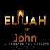 Elijah or John : A lesson For Muslims 