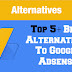 Top 5+ Best Alternatives To Google Adsense