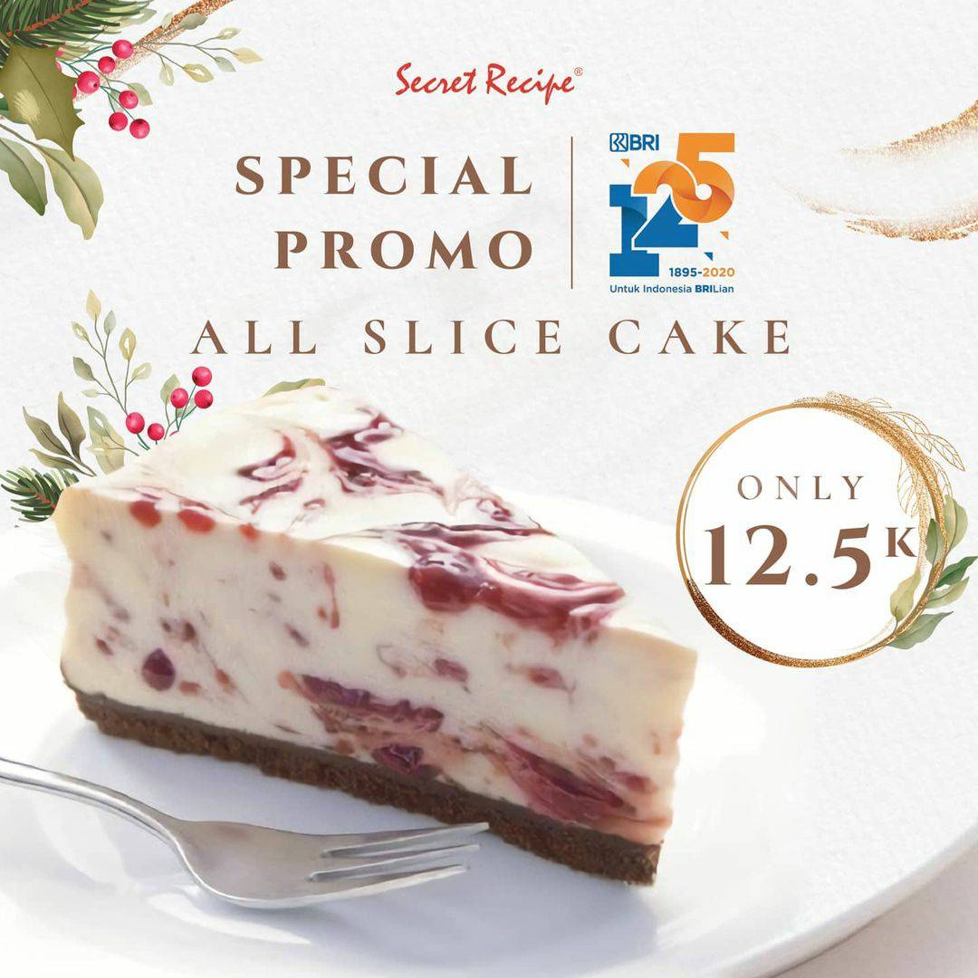 Secret Recipe Special Promo All Slice Cake Only IDR 12.500 with Debit BRI & Brizzi