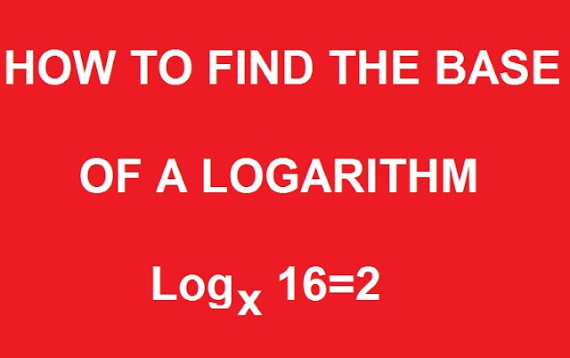 How To Find The Base Of a Logarithm