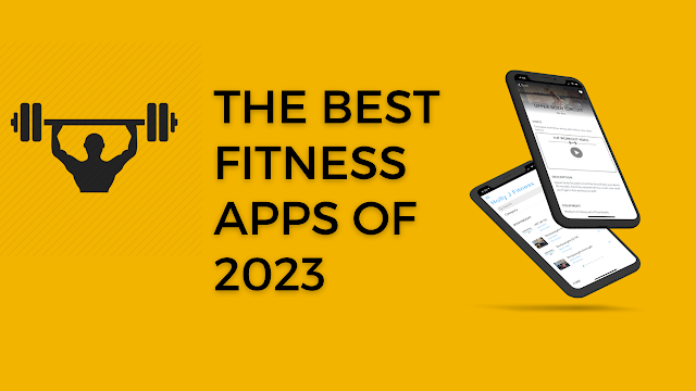 The Best Fitness Apps Of 2023 - Fitness Tips