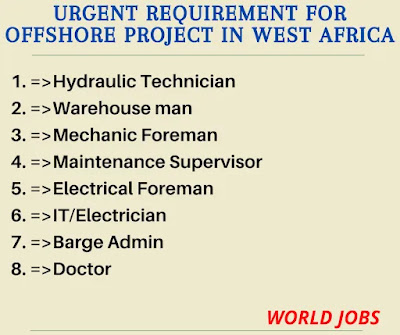 urgent requirement for Offshore Project in West Africa