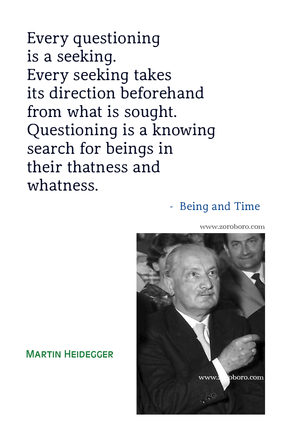 Martin Heidegger Quotes, Martin Heidegger Technology, Existentialism & Being and Time Quotes. Martin Heidegger Books Quotes