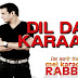 Dil Da Karaar Lyrics - Feroz Khan - Mel Karade Rabba (2010)