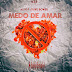 M.O.B - Medo De Amar (Aldo F & Xuxu Bower) [Download]
