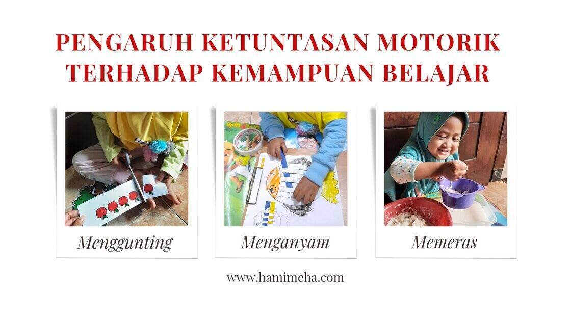 Pengaruh ketuntasan motorik dan kemampuan belajar