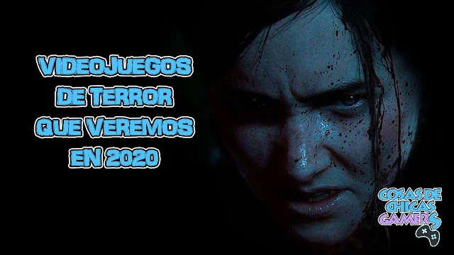 REPORTAJE VIDEOJUEGOS TERROR 2020