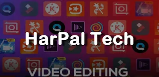 HarPalTech App for Video Editing and Online Earning 2023