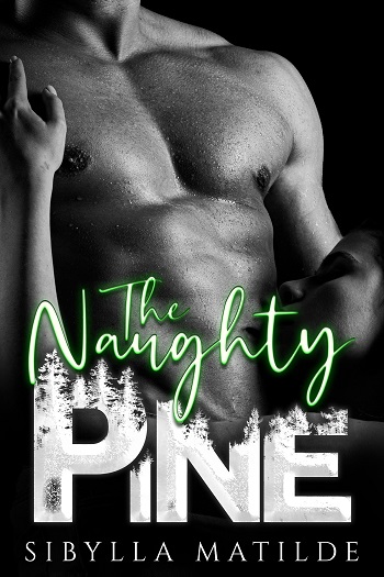 The Naughty Pine by Sibylla Matilde