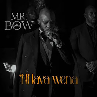 (Amapiano) Mr. Bow - Ni Lava Wena (2022) 