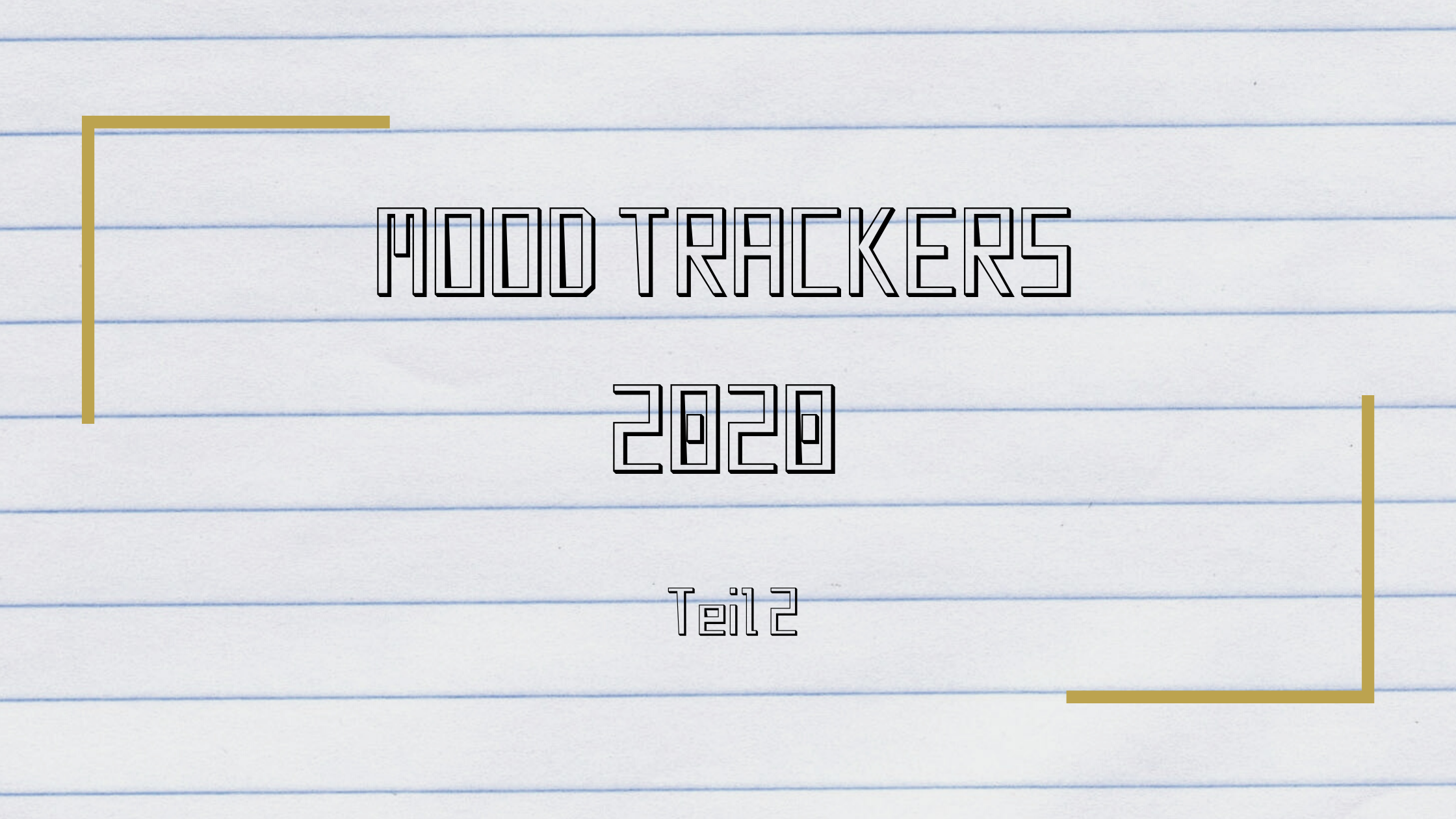 Mood tracker 2020 teil 2