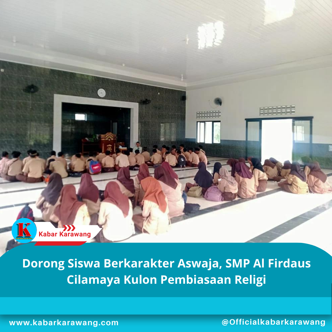 Dorong Siswa Berkarakter Aswaja, SMP Al Firdaus Cilamaya Kulon Pembiasaan Religi