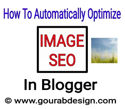 automatically optimize images in blogger for better seo