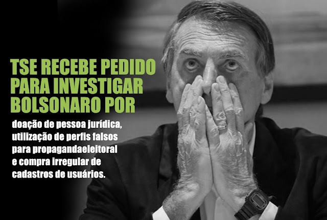 URGENTE: TSE recebe ação para investigar caixa dois de Bolsonaro e impugnar sua candidatura