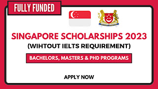 Singapore Scholarships Without IELTS 2023/2024 | Fully Funded