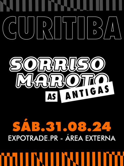 31/08/2024 Show do Sorriso Maroto As Antigas em Curitiba [Expotrade Convention Center]