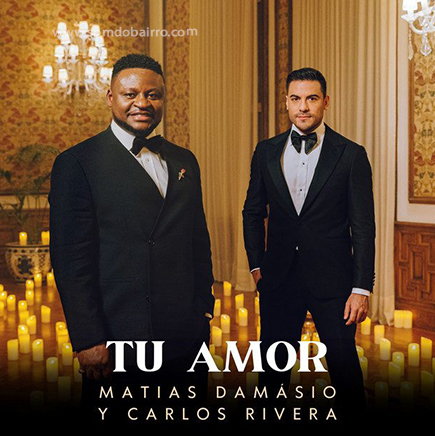 Matias Damásio, Carlos Rivera - Tu Amor | Baixar mp3