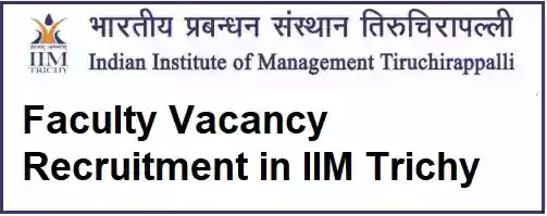 IIM Trichy Faculty Non-Teaching Vacancy Recruitment