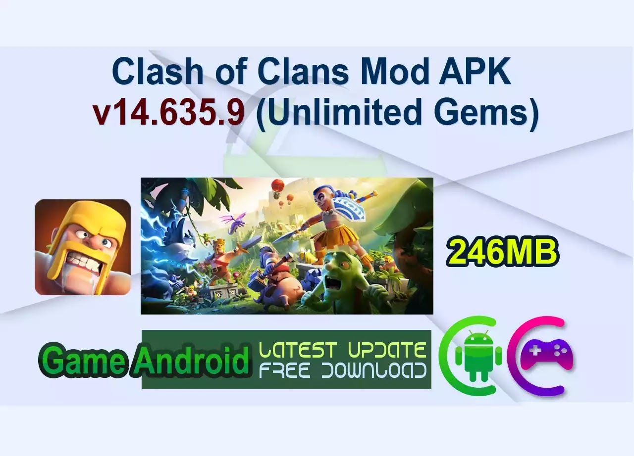 Clash of Clans Mod APK v14.635.9 (Unlimited Gems)